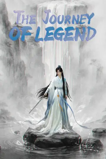 Poster for the TV series "The Journey of Legend" #1412960