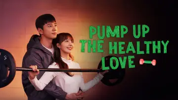 Backdrop for the TV series "Pump Up the Healthy Love" #1494181