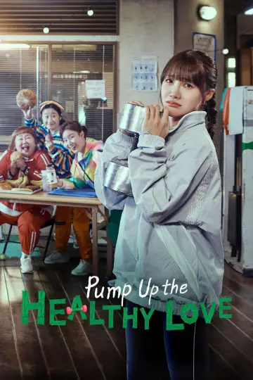 Poster for the TV series "Pump Up the Healthy Love" #1494195
