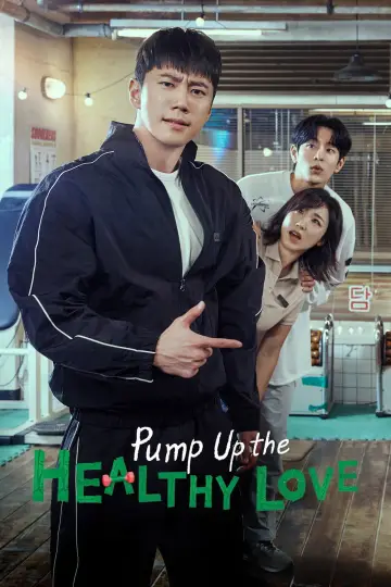 Poster for the TV series "Pump Up the Healthy Love" #1494197