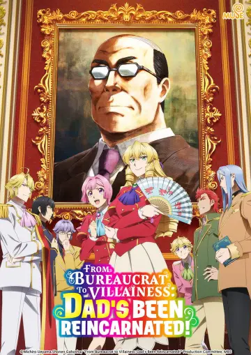 Poster for the TV series "From Bureaucrat to Villainess: Dad