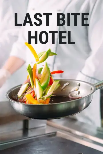 Poster for the TV series "Last Bite Hotel" #1605972