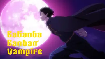 Backdrop for the TV series "Babanba Banban Vampire" #1550051