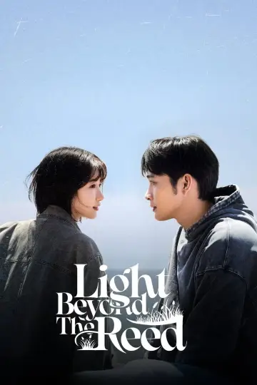 Poster for the TV series "Light Beyond the Reed" #1554696