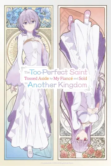 Poster for the TV series "The Too-Perfect Saint: Tossed Aside by My Fiancé and Sold to Another Kingdom" #1485421