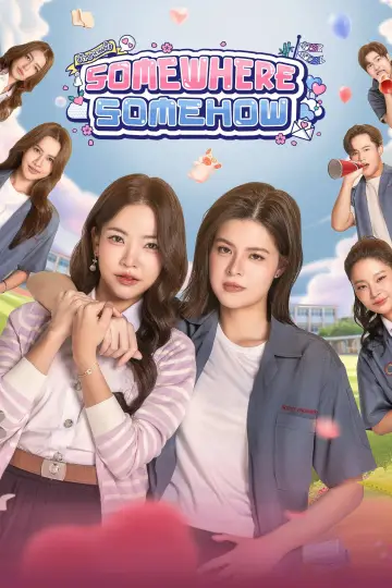 Poster к сериалу "Somewhere Somehow" #1483019