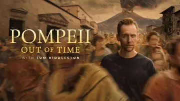 Backdrop for the TV series "Pompeii: Out of Time with Tom Hiddleston" #1404631