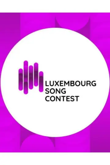Luxembourg Song Contest: Luxembourg's Eurovision National Selection poster