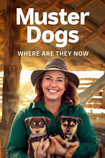 Poster for the TV series "Muster Dogs: Where Are They Now" #1503318