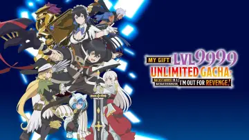 Backdrop for the TV series "My Gift Lvl 9999 Unlimited Gacha: Backstabbed in a Backwater Dungeon, I