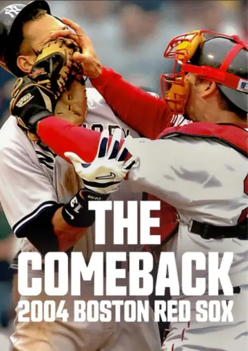 Poster for the TV series "The Comeback: 2004 Boston Red Sox" #1560333