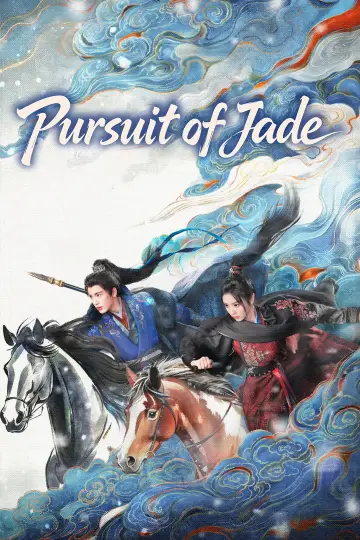 Poster for the TV series "Pursuit of Jade" #1282970