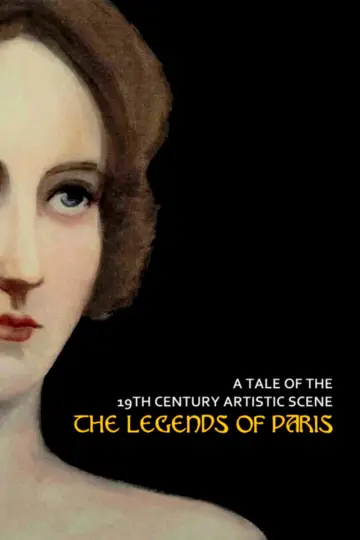 Poster for the TV series "The Legends of Paris: A Tale of the 19th Century Artistic Scene" #1508142