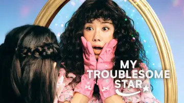 Backdrop for the TV series "My Troublesome Star" #1560082