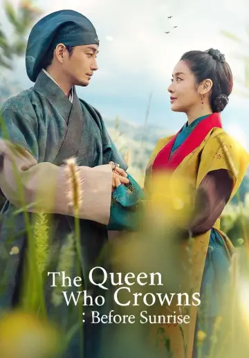 Poster for the TV series "The Queen Who Crowns: Before Sunrise" #1500883