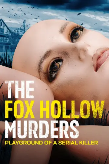 Poster for the TV series "The Fox Hollow Murders: Playground of a Serial Killer" #1477667