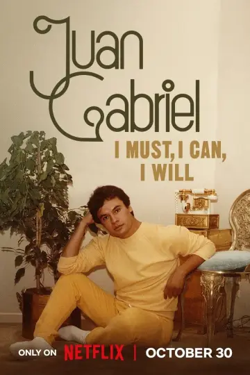 Poster к сериалу "Juan Gabriel: I Must, I Can, I Will" #1504779