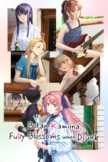 Botan Kamiina Fully Blossoms When Drunk poster
