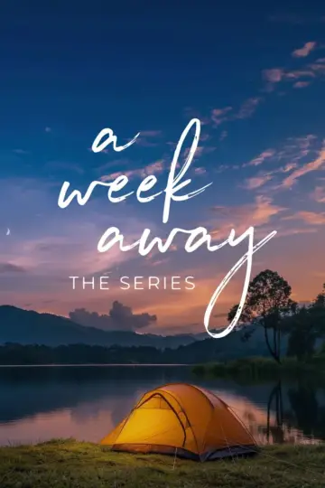 Poster for the TV series "A Week Away: The Series" #1604860
