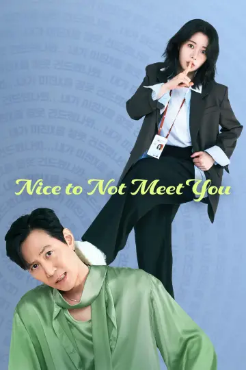 Poster к сериалу "Nice to Not Meet You" #1481484