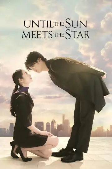Poster for the TV series "Until the Sun Meets the Star" #1500813