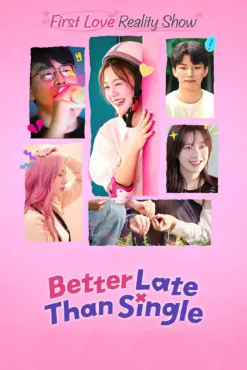 Poster for the TV series "Better Late Than Single" #1472017