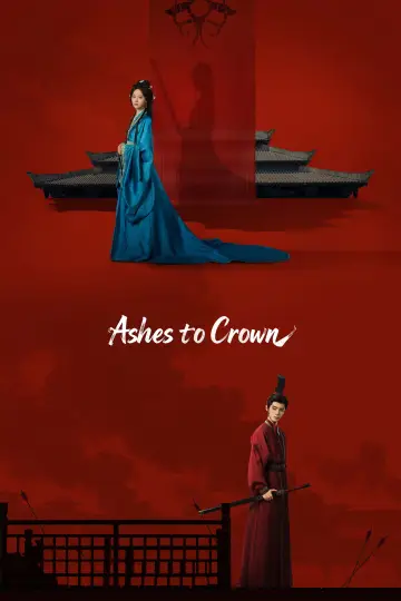 Poster for the TV series "Ashes to Crown" #1428425
