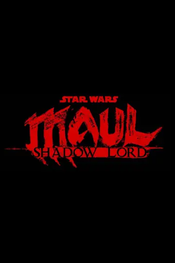 Poster for the TV series "Star Wars: Maul - Shadow Lord" #1357221