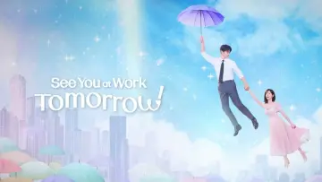 Backdrop к сериалу "See You at Work Tomorrow!" #1377843