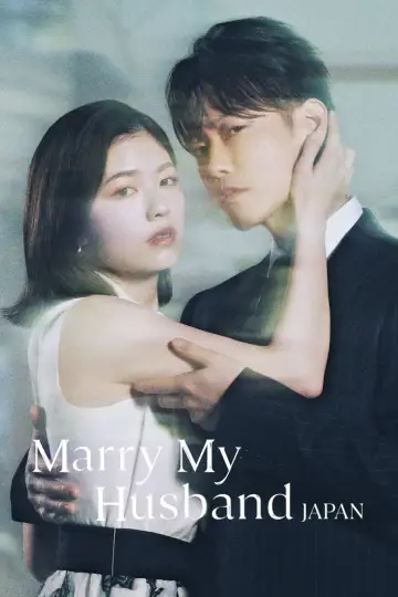 Poster for the TV series "Marry My Husband: Japan" #1480868