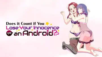 Backdrop for the TV series "Does It Count If You Lose Your Innocence to an Android?" #1433980