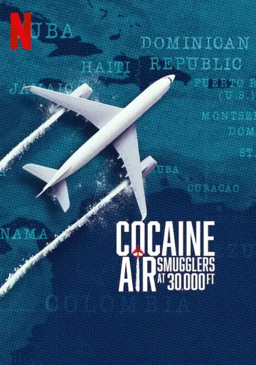 Poster for the TV series "Cocaine Air: Smugglers at 30,000 Ft." #1507507