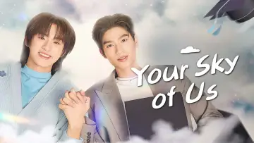 Backdrop к сериалу "Your Sky of Us" #1500626