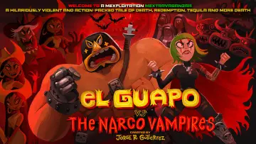 Backdrop for the TV series "El Guapo Vs. The Narco Vampires" #1604098
