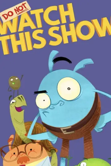 Poster for the TV series "Do Not Watch This Show" #1484367