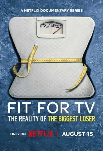 Poster к сериалу "Fit for TV: The Reality of the Biggest Loser" #1506567