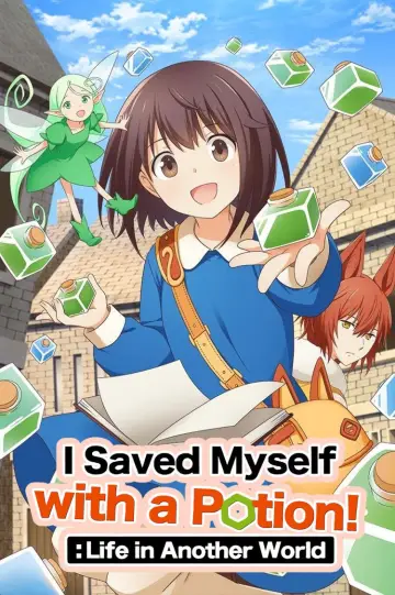 I Saved Myself with a Potion!: Life in Another World (2025)