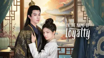 Backdrop for the TV series "In The Name of Loyalty" #1554357