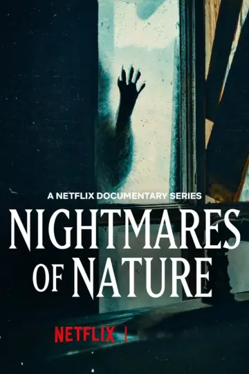 Poster for the TV series "Nightmares of Nature" #1497269