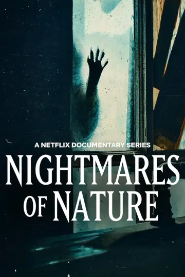 Poster for the TV series "Nightmares of Nature" #1497273