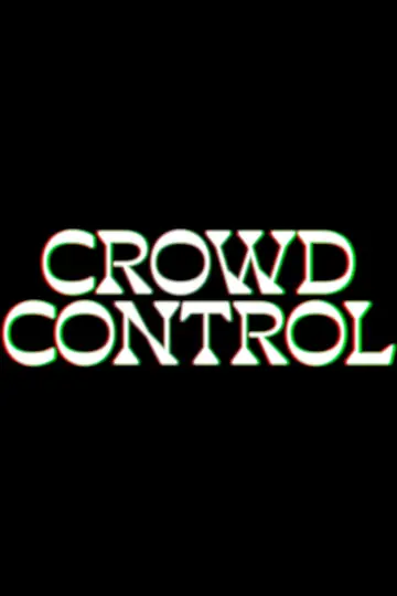 Poster for the TV series "Crowd Control" #1442872