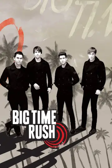 Poster for the TV series "Big Time Rush" #1454402