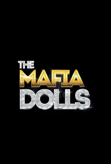 Poster for the TV series "The Mafia Dolls" #1462480