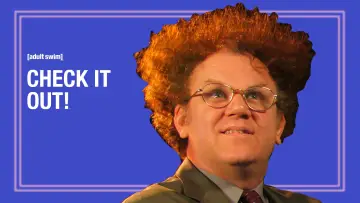 Backdrop for the TV series "Check It Out! with Dr. Steve Brule" #1599955