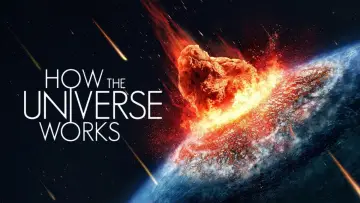 Backdrop for the TV series "How the Universe Works" #1447703