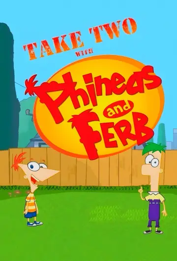 Poster for the TV series "Take Two with Phineas and Ferb" #1594387