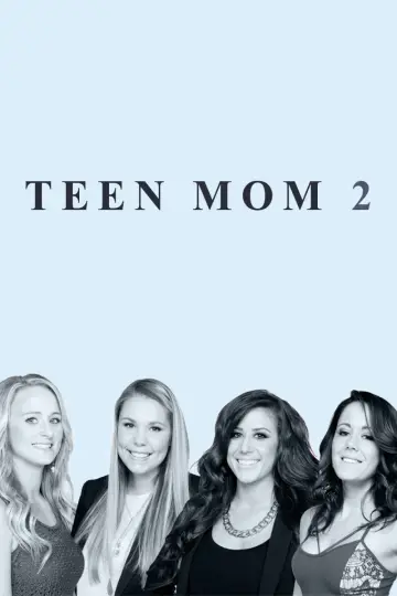 Poster к сериалу "Teen Mom 2" #1409354