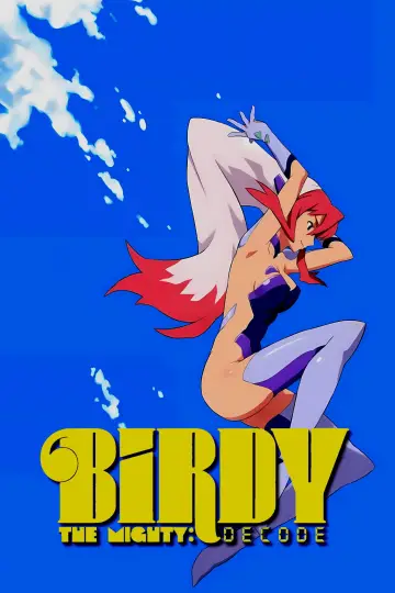 Poster for the TV series "Birdy the Mighty: Decode" #1419217