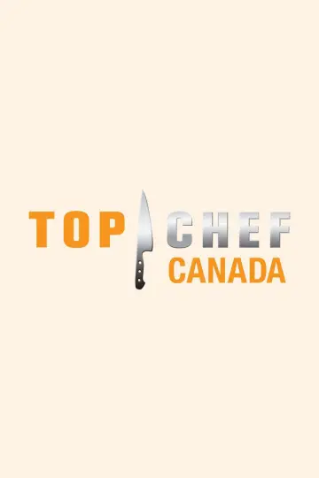 Poster for the TV series "Top Chef Canada" #1504179