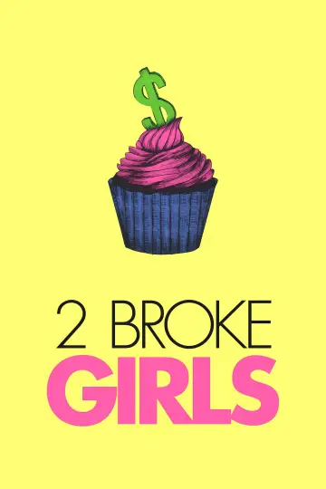 Poster for the TV series "2 Broke Girls" #1295875